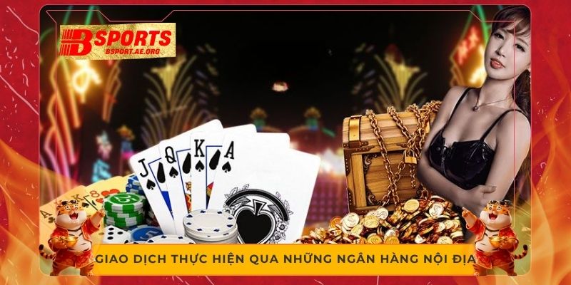 Giao dịch thực hiện qua những ngân hàng nội địa