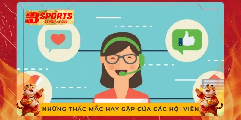 Những thắc mắc hay gặp của các hội viên