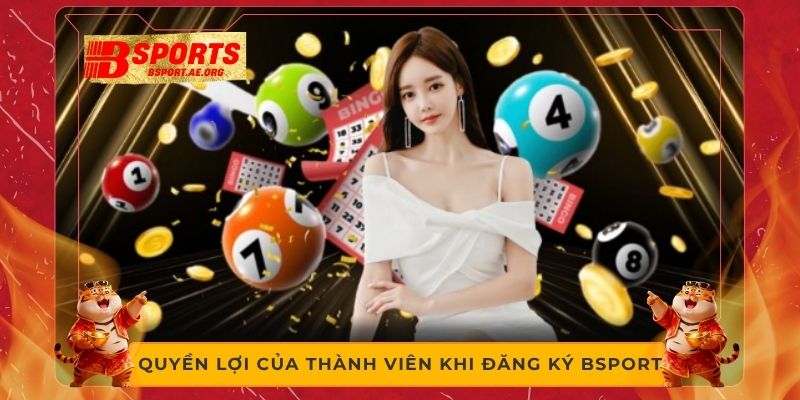 Quyền lợi của thành viên khi đăng ký Bsport