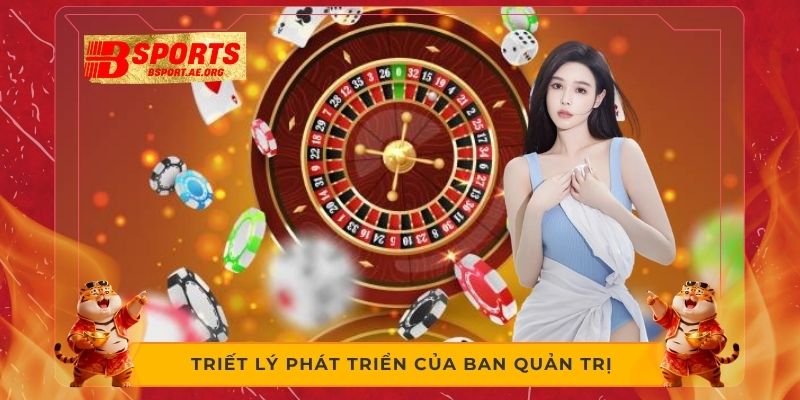 Triết lý phát triển của ban quản trị 