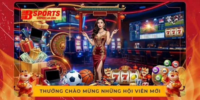 Thưởng chào mừng những hội viên mới